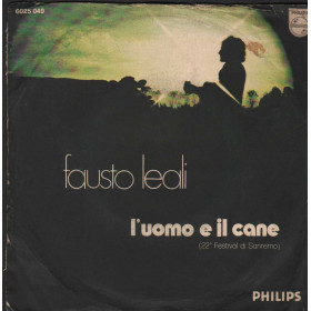 Fausto Leali Vinile 7" 45 giri L'Uomo E Il Cane / La Mia Primavera Nuovo