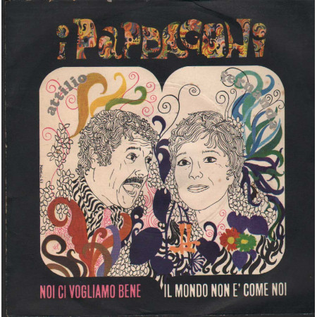 I Pappagoni Vinile 7" 45 giri Noi Ci Vogliamo Bene / Il Mondo Non E' Come Noi Nuovo