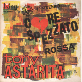 Tony Astarita Vinile 7" 45 giri Core Spezzato / Rossa / AFK56082 Nuovo