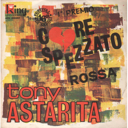 Tony Astarita Vinile 7" 45 giri Core Spezzato / Rossa / AFK56082 Nuovo