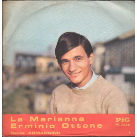 Armandino Vinile 7" 45 giri La Marianna / Erminio Ottone / PI7246 Nuovo