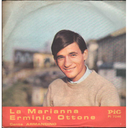 Armandino Vinile 7" 45 giri La Marianna / Erminio Ottone / PI7246 Nuovo