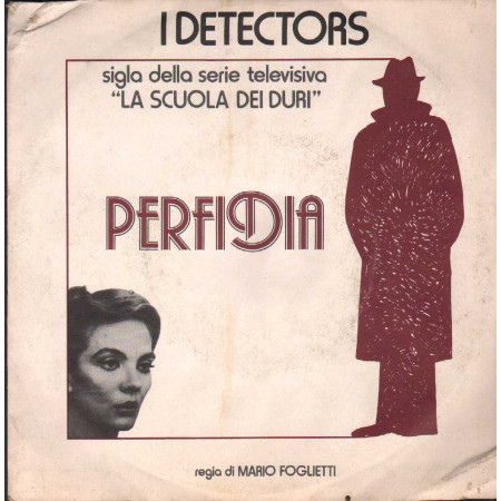I Detectors Vinile 7" 45 giri Perfidia / Adelaide / CGD – CGD10321 Nuovo