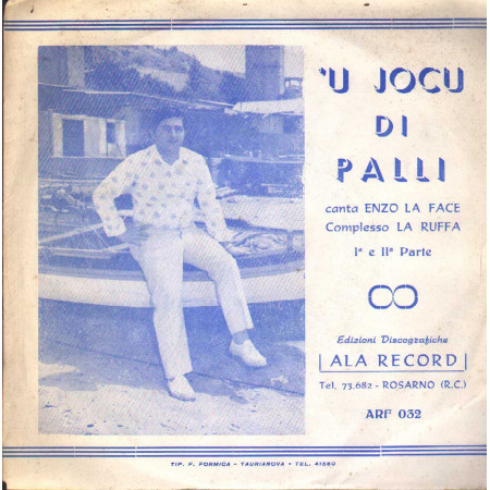 Enzo La Face Vinile 7" 45 giri 'U Jocu Di Palli / ALA Record – ARF032 Nuovo