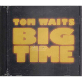 Tom Waits  CD Big Time Nuovo Sigillato 0042284247023