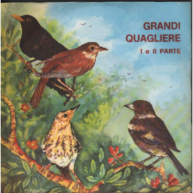 No Artist Vinile 7" 45 giri Grandi Quagliere, I E II Parte / Fonola – 0004 Nuovo