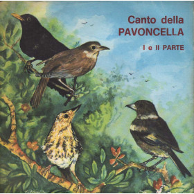 No Artist Vinile 7" 45 giri Canto Della Pavoncella - I E II Parte / Fonola – 0000 Nuovo