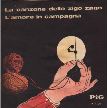 Il Menestrello E I Suoi Compagni Vinile 7" 45 giri Le Canzone Dello Zigo Zago / PI7100 Nuovo