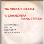 Compagnia Della Scenetta Napoletana Vinile 7" 45 giri 'Na Visita 'E Natale Nuovo