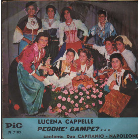 Duo Capitanio - Napoleone Vinile 7" 45 giri Lucene Cappelle / Pecche' Campe? Nuovo