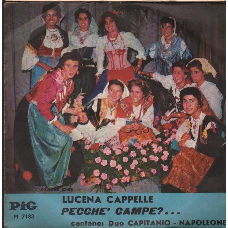 Duo Capitanio - Napoleone Vinile 7" 45 giri Lucene Cappelle / Pecche' Campe? Nuovo