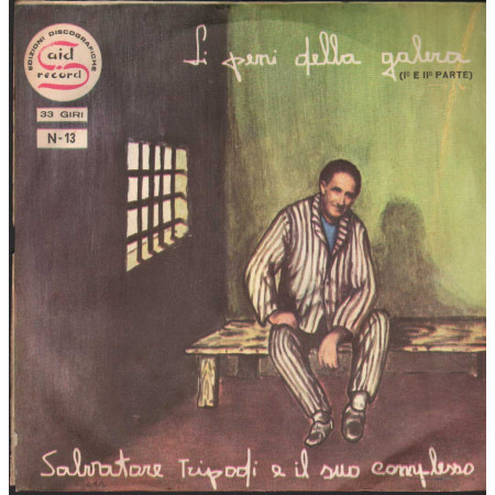 Salvatore Tripodi Vinile 7" 45 giri Li Peni Della Galera / Said Record – N13 Nuovo