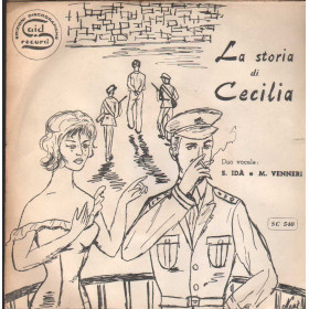 Salvatore Idà - Matilde Venneri Vinile 7" 45 giri La Storia Di Cecilia Nuovo