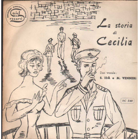 Salvatore Idà - Matilde Venneri Vinile 7" 45 giri La Storia Di Cecilia Nuovo