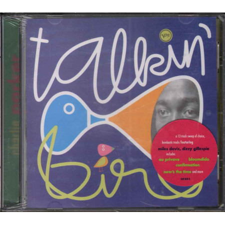 Charlie Parker  CD Talkin Bird  Nuovo Sigillato 0731455985924