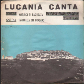 Lucania Canta Vinile 7" 45 giri Mazurca De Basilicata / Tarantella Del Bradano