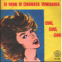Salvatore Idà E Matilde Venneri  Vinile 7" 45 giri Di Nome Si Chiamava Veneranda / Ciao
