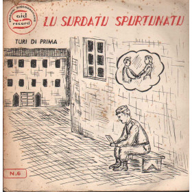 Turi Di Prima Vinile 7" 45 giri Lu Surdatu Spurtunatu / Said Record – N6 Nuovo