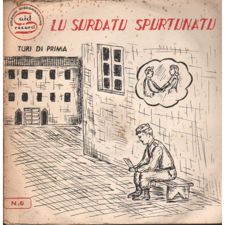 Turi Di Prima Vinile 7" 45 giri Lu Surdatu Spurtunatu / Said Record – N6 Nuovo