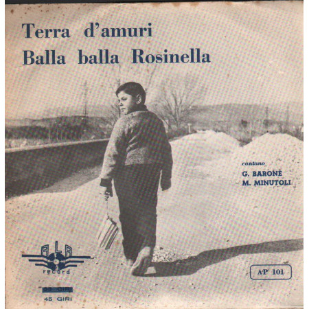 Rockers Del Sud Vinile 7" 45 giri Terra D'Amuri / Balla Balla Rosinella / AP101 Nuovo