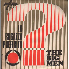 The Big Men Vinile 7" 45 giri La Ragazza Preferita / Mi Sento Povero /  RTM7 Nuovo