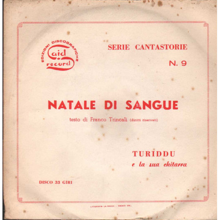 Turiddu E Il Suo Complesso Vinile 7" 45 giri Natale Di Sangue / Said Record – M17 Nuovo