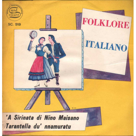 Nino Maisano Vinile 7" 45 giri A' Sirinata / Tarantella Du' Nnamurato Nuovo