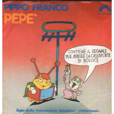 Pippo Franco Vinile 7" 45 giri Pepé / Pollice / Cinevox Record – SC1194 Nuovo