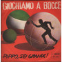 Enrico Musiani, Shilla Vinile 7" 45 giri Giochiamo A Bocce / Pippo, Sei Grande Nuovo