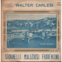 Walter Carlesi Vinile 7" 45 giri Stornelli Maliziosi Fiorentini / SNP3026 Nuovo