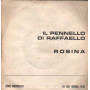 Complesso Pino Piacentino Vinile 7" 45 giri Il Pennello Di Raffaello / Rosina Nuovo